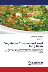 Vegetable Cowpea and Yard long bean