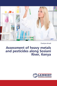 Assessment of heavy metals and pesticides along Sosiani River, Kenya