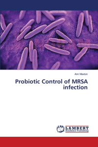 Probiotic Control of MRSA infection