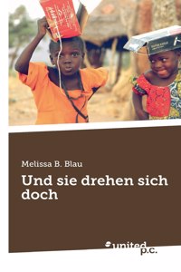 Und sie drehen sich doch
