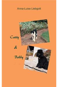 Catty & Bobby