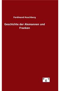 Geschichte der Alemannen und Franken
