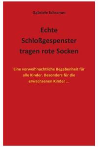 Echte Schloßgespenster tragen rote Socken