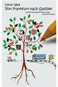 Von Frankfurt nach Galizien