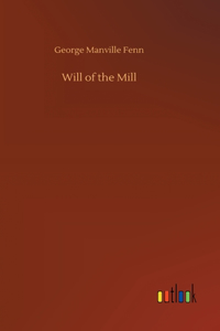 Will of the Mill