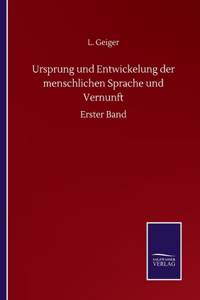 Ursprung und Entwickelung der menschlichen Sprache und Vernunft