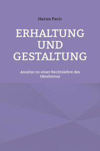 Erhaltung und Gestaltung