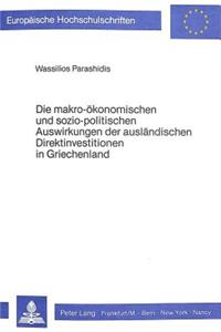 Die makro-oekonomischen und sozio-politischen Auswirkungen der auslaendischen Direktinvestitionen in Griechenland