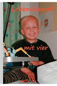 Lebenskampf mit vier