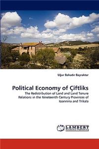 Political Economy of Ciftliks