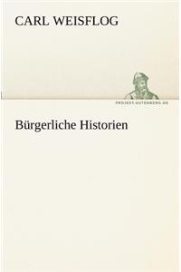 Burgerliche Historien