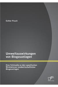 Umweltauswirkungen von Biogasanlagen