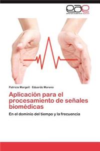 Aplicacion Para El Procesamiento de Senales Biomedicas