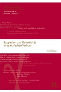Suppletion Und Defektivitat Im Griechischen Verbum