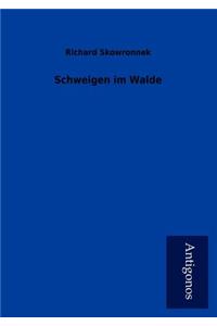 Schweigen Im Walde