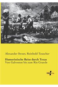 Humoristische Reise durch Texas