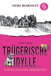 Trügerische Idylle