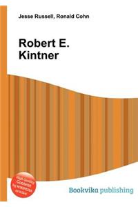 Robert E. Kintner