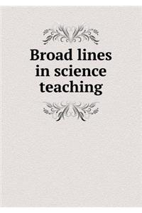 Broad Lines in Science Teaching