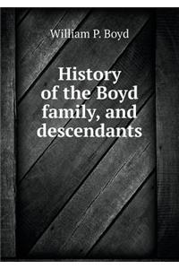 History of the Boyd Family, and Descendants