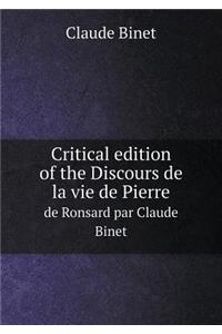 Critical Edition of the Discours de la Vie de Pierre de Ronsard Par Claude Binet