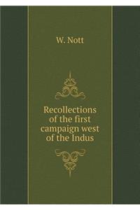 Recollections of the First Campaign West of the Indus