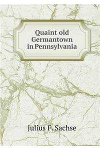 Quaint old Germantown in Pennsylvania