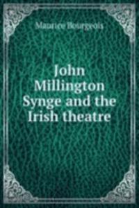 John Millington Synge and the Irish theatre