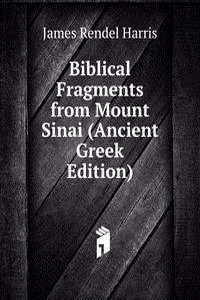 Biblical Fragments from Mount Sinai (Ancient Greek Edition)