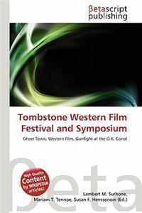 Tombstone Western Film Festival and Symposium