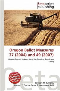 Oregon Ballot Measures 37 (2004) and 49 (2007)