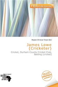 James Lowe (Cricketer)