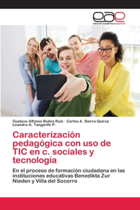 Caracterización pedagógica con uso de TIC en c. sociales y tecnología