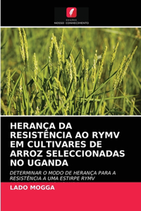 Herança Da Resistência Ao Rymv Em Cultivares de Arroz Seleccionadas No Uganda