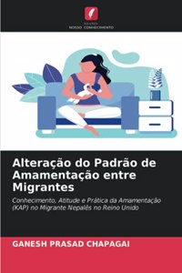 Alteração do Padrão de Amamentação entre Migrantes