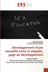 Développement d'une sexualité saine et adaptée, gage du développement