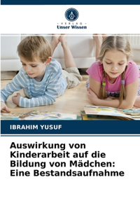 Auswirkung von Kinderarbeit auf die Bildung von Mädchen