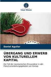 Übergang Und Erwerb Von Kulturellem Kapital