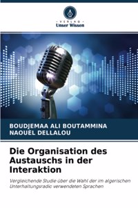 Die Organisation des Austauschs in der Interaktion