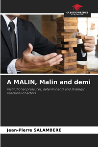 MALIN, Malin and demi