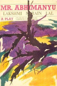 Mr. Abhimanyu:A Play Lakshmi Narain Lal