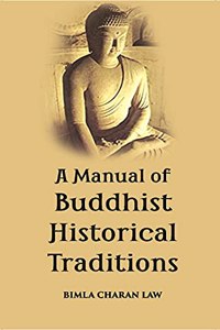 Manual of Buddhist Historical Traditions