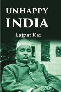 Unhappy India [Hardcover]