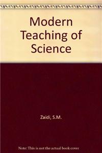 Modern Teaching of Science