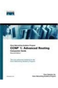 Ccnp 1 : Advanced Routing Companion Guide, 2E (Cisco Networking Academy Program)