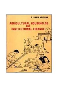 Agricultural Households and Institutional Finance