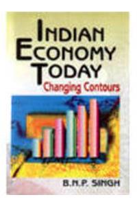 India Economy Today: Changing Contours