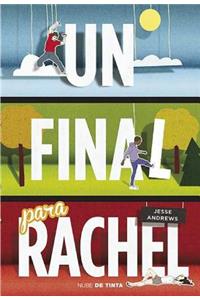 Un final para Rachel / Me and Earl and the Dying Girl