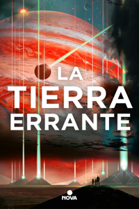 Tierra Errante / The Wandering Earth