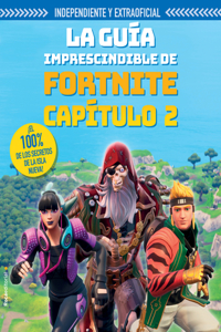 Guia Imprescindible de Fortnite Capitulo 2 / The Ultimate Fortnite Chapter 2 Guide